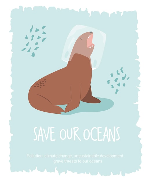 Eco poster with sea lion in a plastic bag. Stop plastic pollution. Save oceans concept. Vector environmental banner