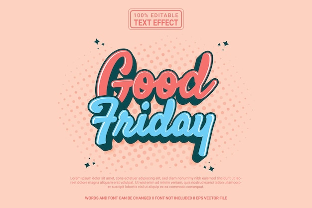 Vector editable text effect good friday 3d cartoon template style modern premium vector