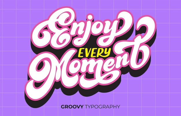 Vector enjoy every moment groovy vector typography lettering