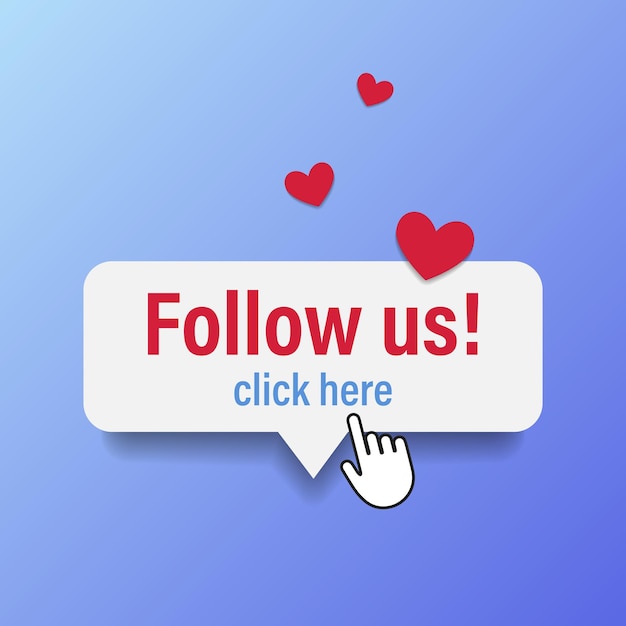 Follow us A button with hearts and a cursor on a blue background Vector illustration