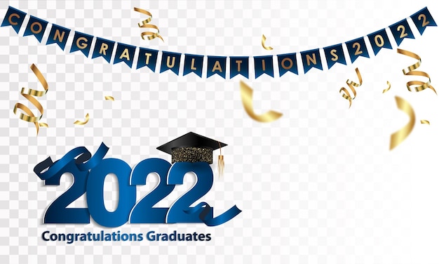 Graduation greetings 2022 Class of 2022 Congratulations on graduation