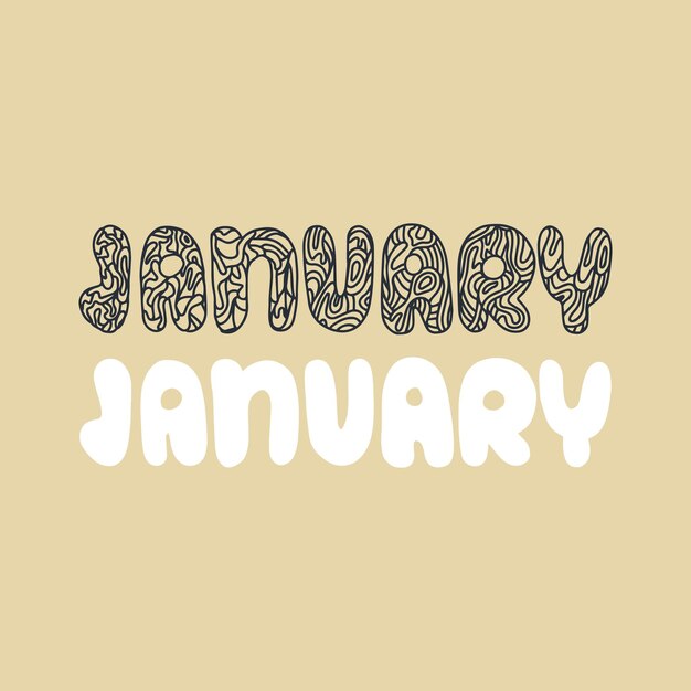 Vector hand drawn lettering phrase january