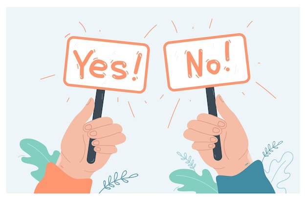 Hands holding board sign yes or no. People voting with banner or placard, making correct choice in decision making process flat vector illustration. Test question, election, voter votes concept