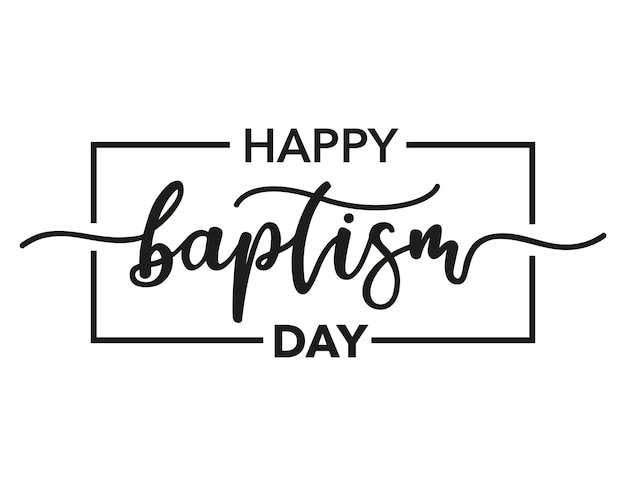 Happy Baptism day