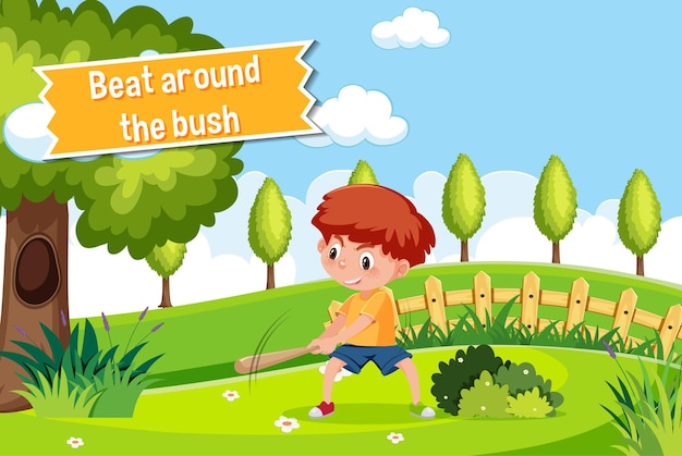 Idiom poster with Beat around the bush