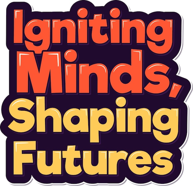 Igniting Minds Lettering Vector Design