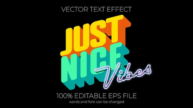 Vector just nice vibes text effect style eps editable text effect