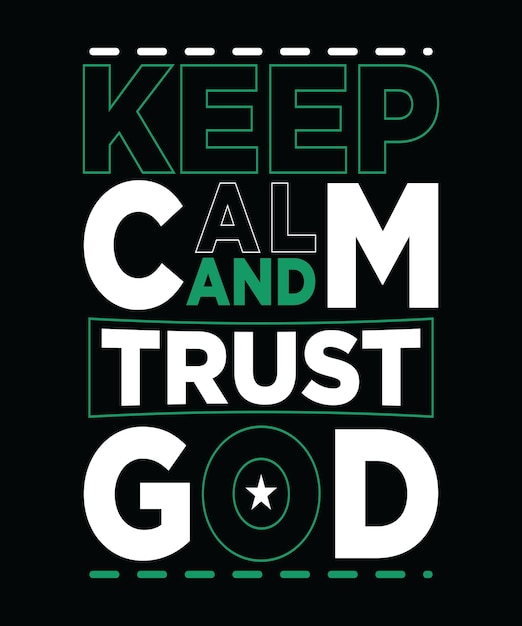 KEEP CALM AND TRUST GOD TSHIRT DESIGN 