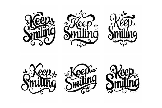 Vector keep smiling typography lettering quote black silhouette vector for tshirt design