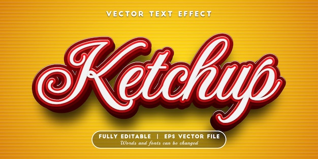 ketchup text effect with editable text style