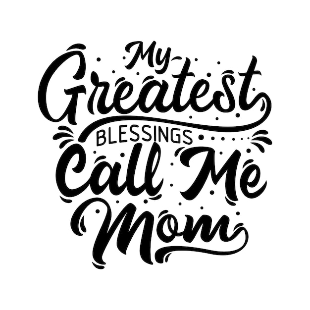 Mother's day quotes design lettering vector