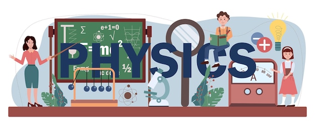 Physics typographic header. Students explore electricity, magnetism