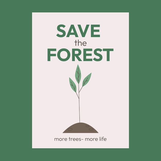 Vector save the forest poster with a little growing tree vector flat illustrationworld environment day desi