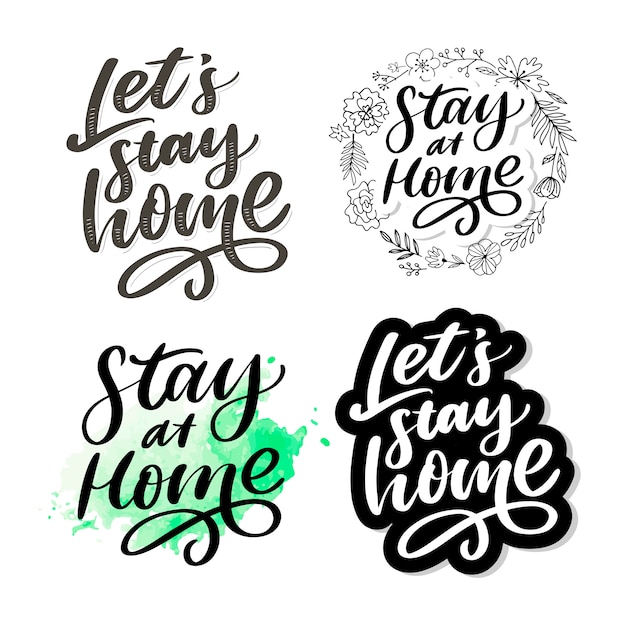 Slogan stay home safe quarantine pandemic letter text words calligraphy   illustration