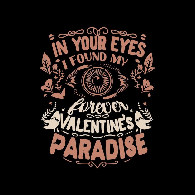 Valentines Day design template Valentines day typography quotes Valentine tshirt design vector