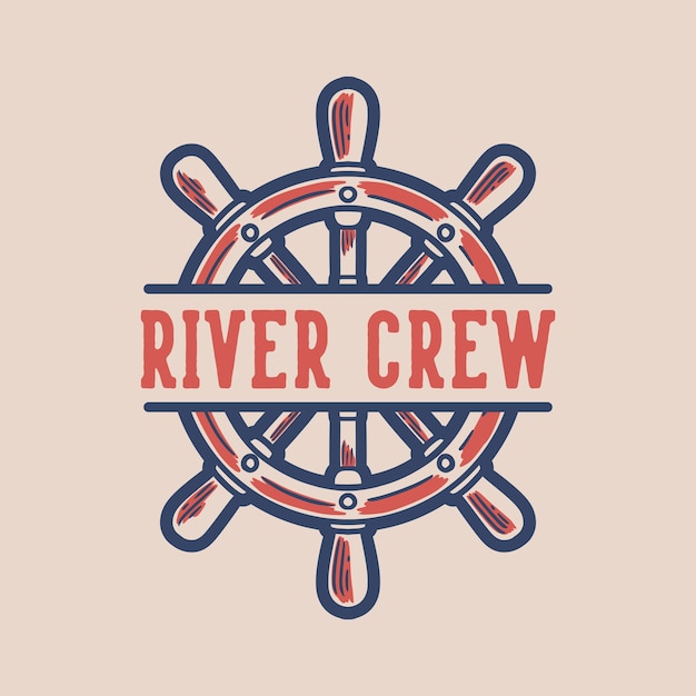 Vector vintage slogan typography river crew for t shirt design