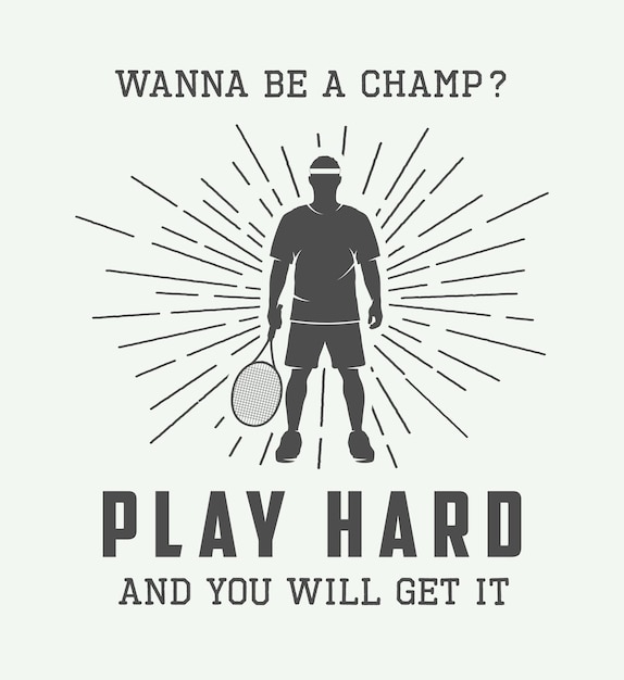 Vintage tennis or sport motivational poster with inspiration in retro style