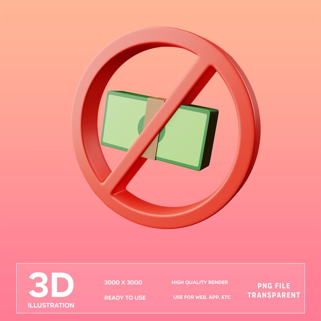 PSD illustration 3d de l'argent liquide interdit par le psd