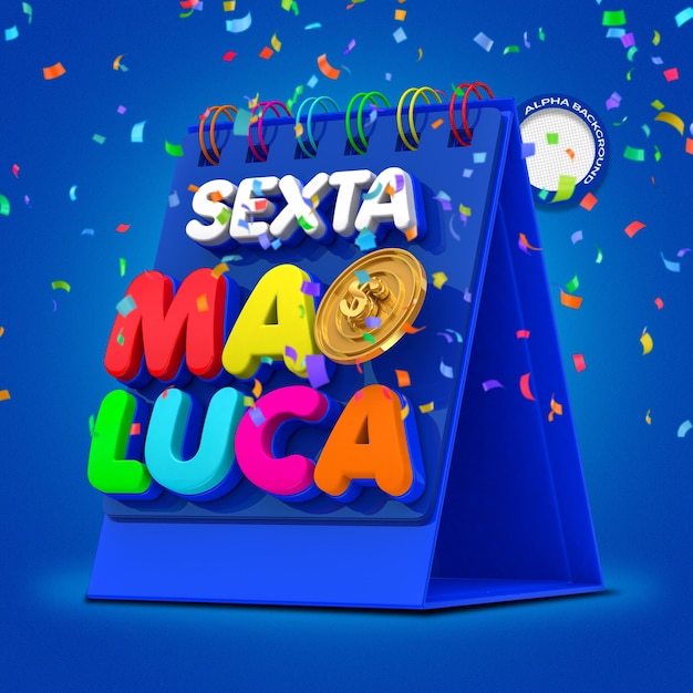 SEXTA MALUCA