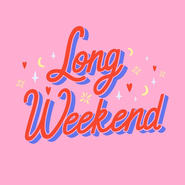 Conception de lettrage de long week-end dessiné à la main