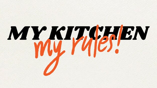 MA CUISINE mes règles phrase typographie