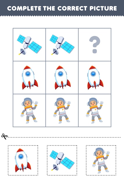 Gioco educativo per i bambini per scegliere e completare l'immagine corretta di un simpatico cartone animato astronauta razzo o foglio di lavoro professionale stampabile satellitare