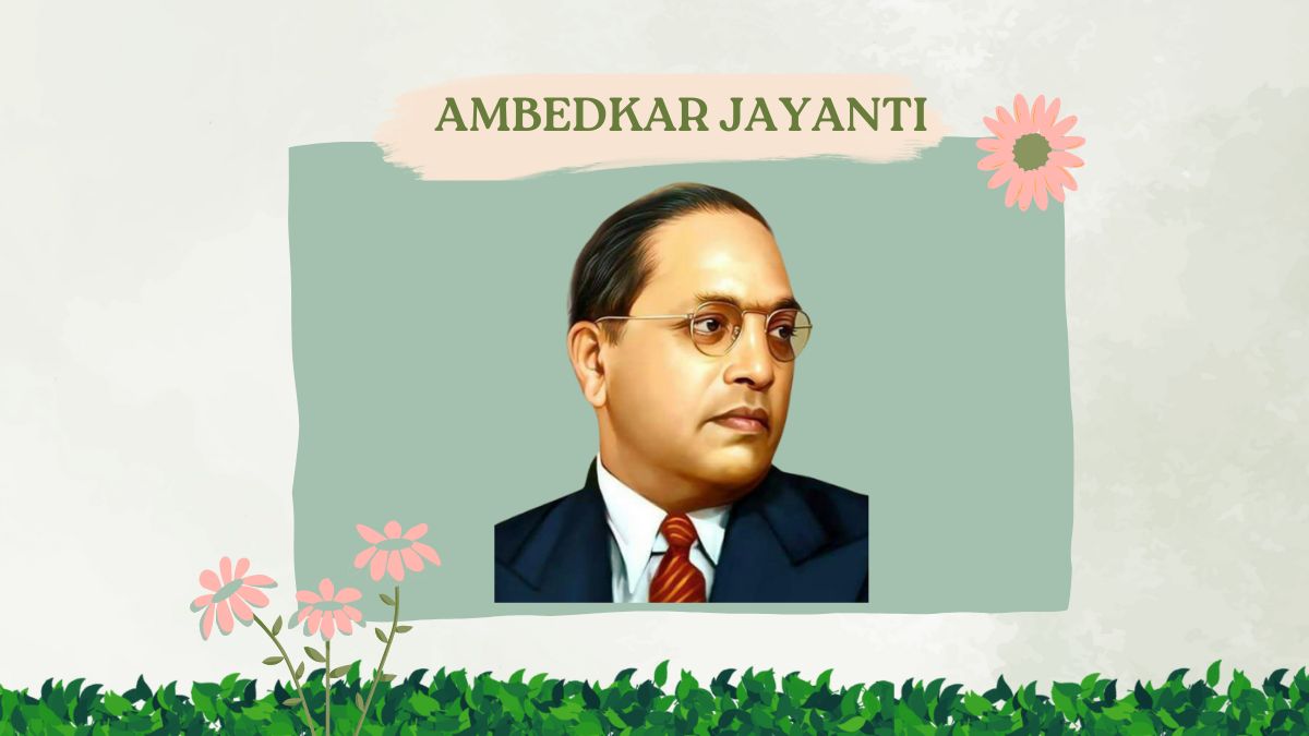 Ambedkar Jayanti 2024: Know 35 Amazing Facts about Dr. B. R. Ambedkar