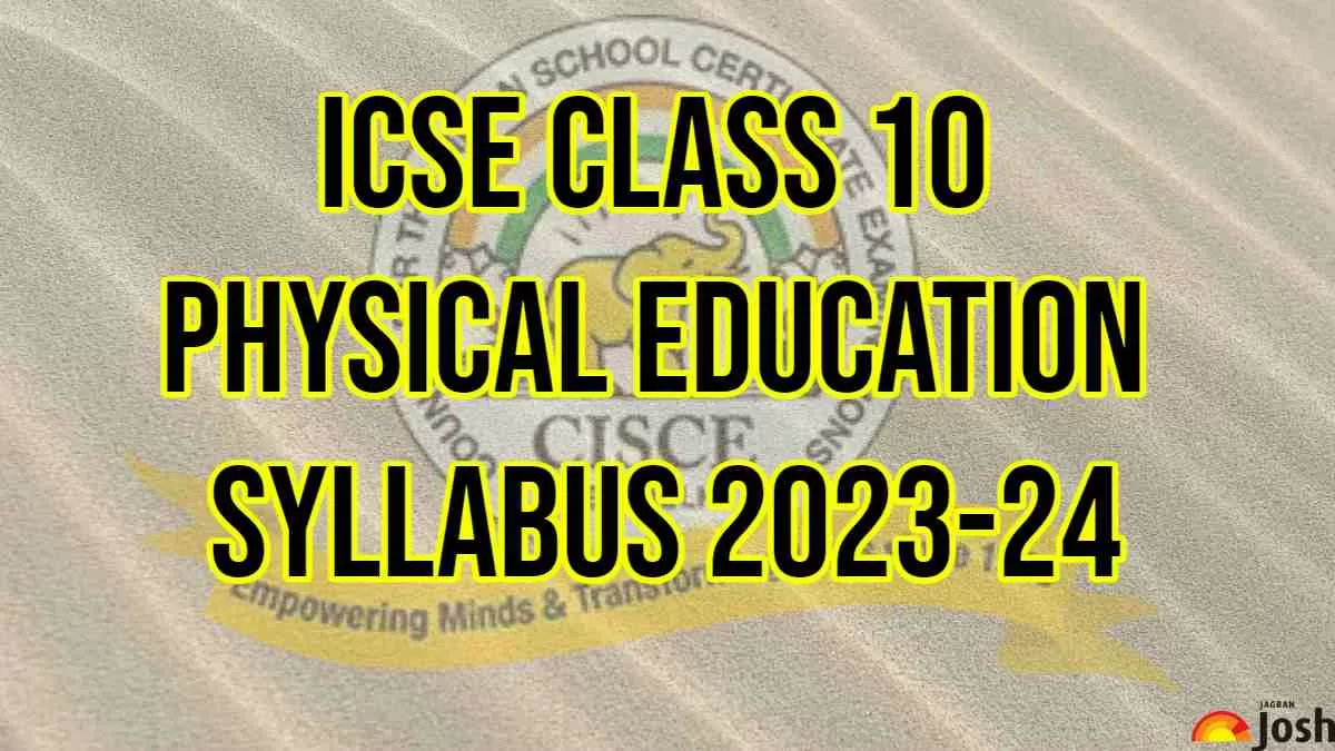 Download ICSE Class 10 Physical Education Syllabus 2023-24 PDF