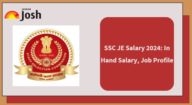 SSC JE Salary 2024: Check In Hand Salary, Slip, Job Promotions