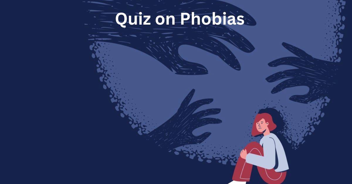 GK Quiz on Phobias: Arachnophobic or Aerophobic? Test Your Phobia Knowledge!