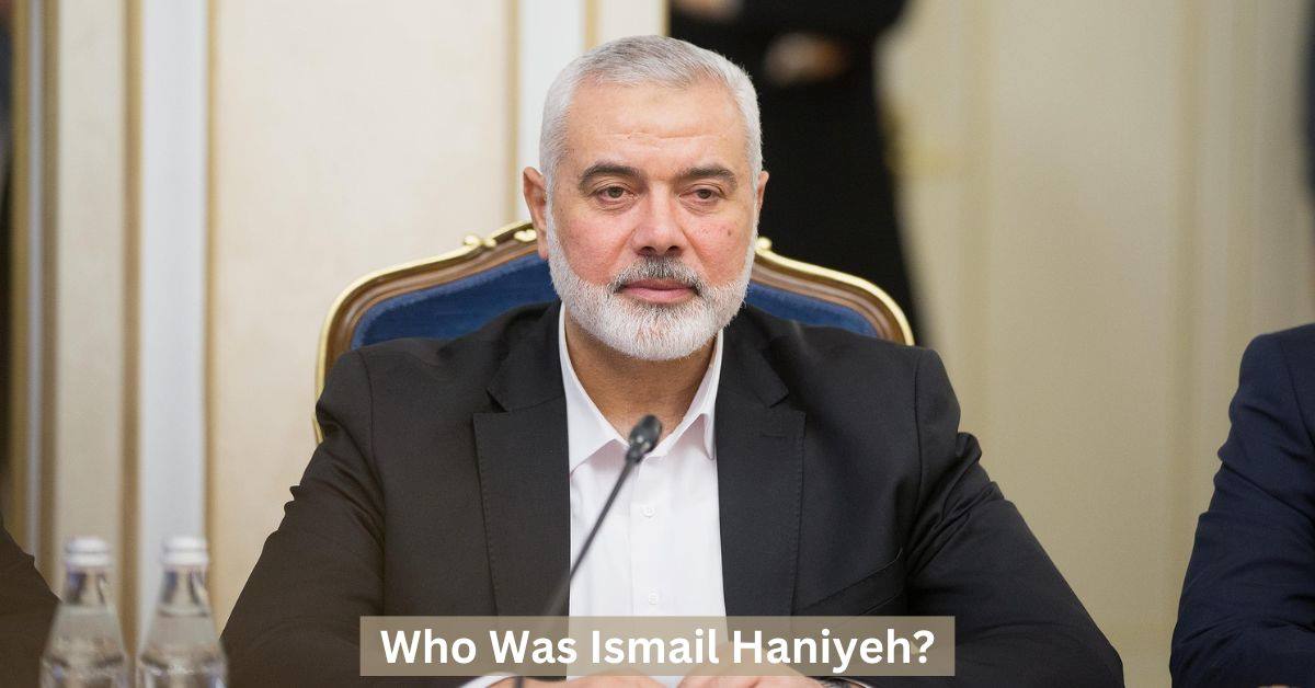 Who Was Ismail Haniyeh? A Look at His Life 