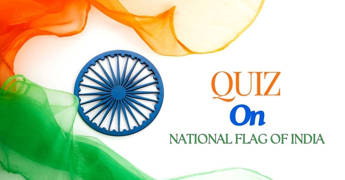 GK Quiz on National Flag of India: Flag Facts Frenzy! Are You a True Indian Flag Expert?