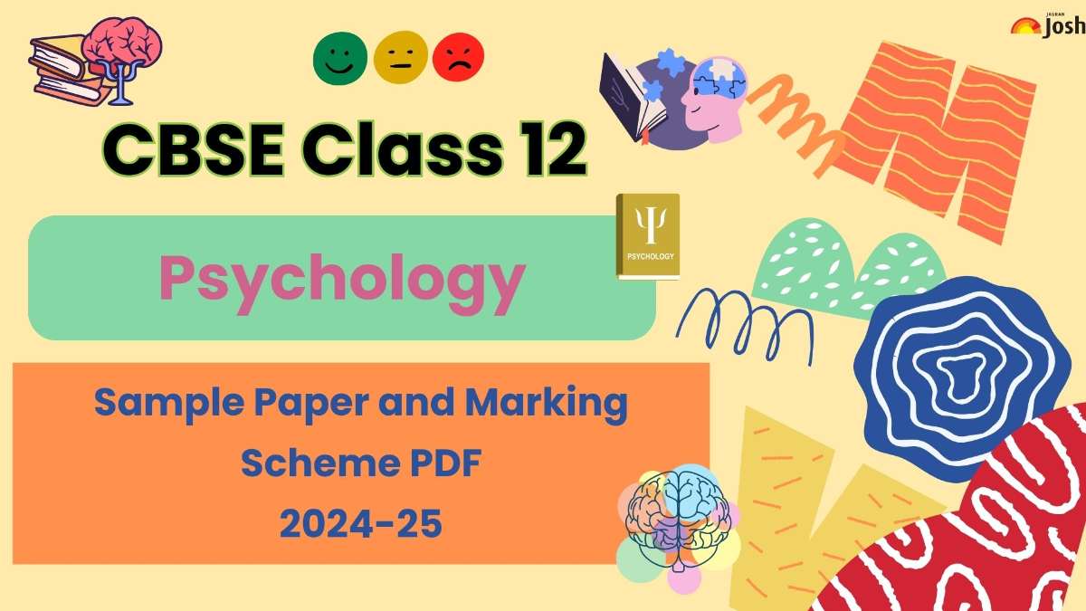 CBSE Class 12 Psychology Sample Paper and Marking Scheme 2024-25: Download Free PDF