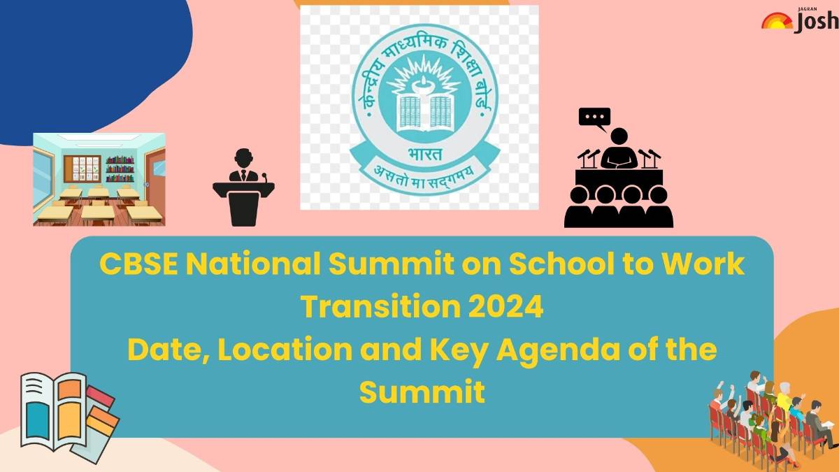 CBSE National Summit on School to Work Transition 2024: Date, Location and Key Agenda of the Summit