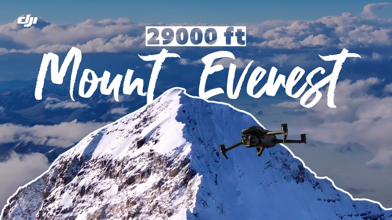 29,000 Feet Up Mount Everest with DJI Mavic 3 Pro - YouTube