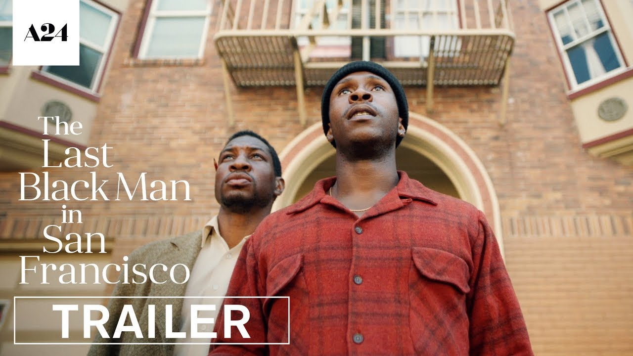 The Last Black Man in San Francisco | Official Trailer HD | A24 - YouTube