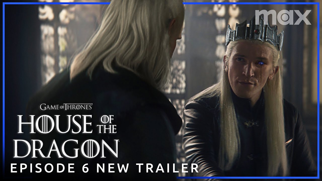 House of the Dragon Season 2 | EPISODE 6 NEW PROMO TRAILER | Max - YouTube