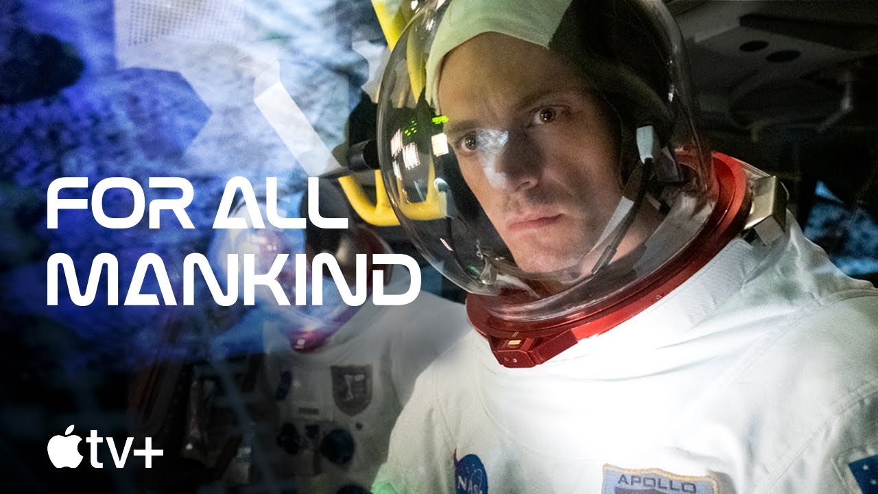 For All Mankind â€” Official First Look Trailer | Apple TV+ - YouTube