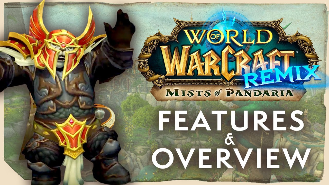 WoW REMIX: Mists of Pandaria | Overview and Features - YouTube