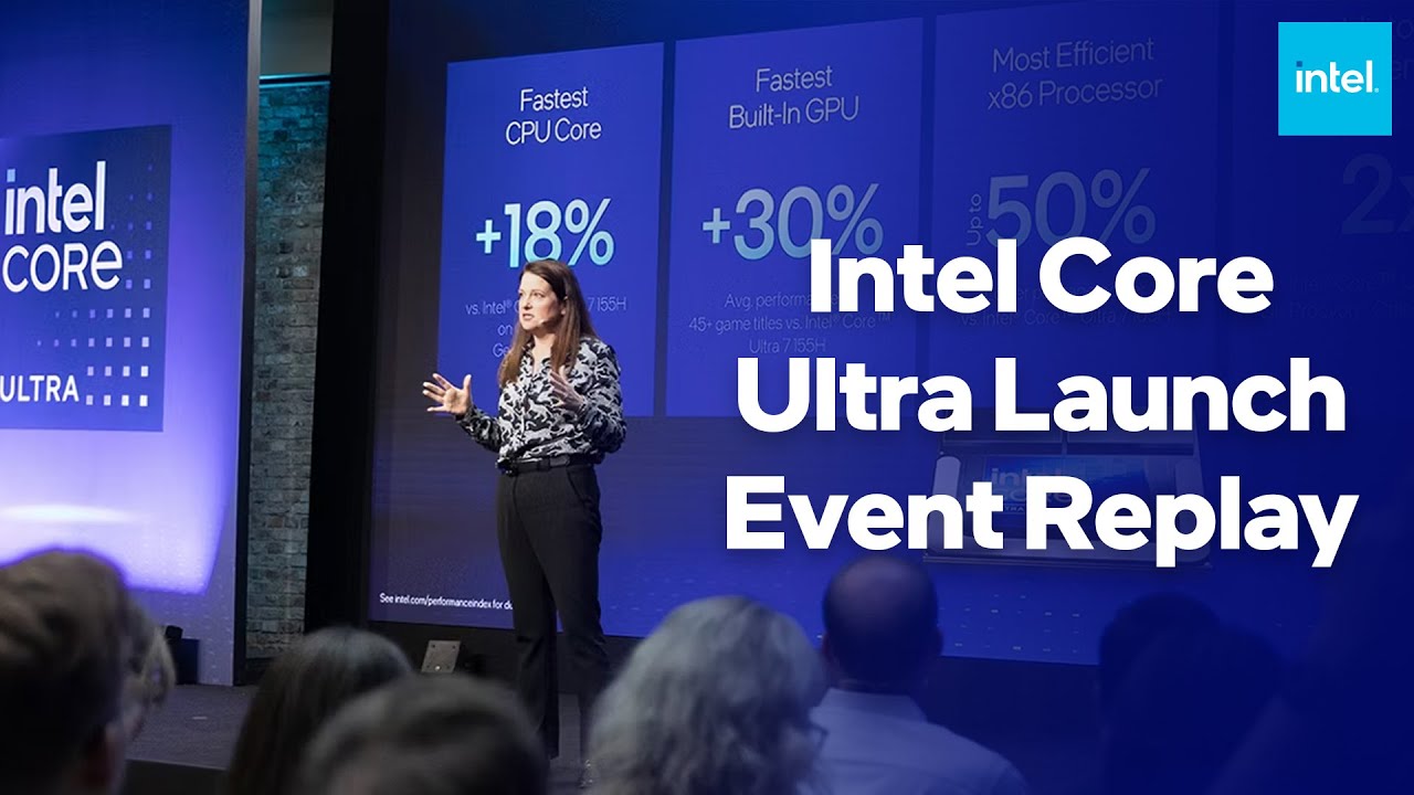 Intel Core Ultra Launch Event (Replay) - YouTube