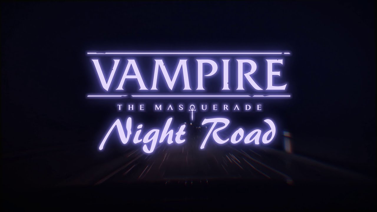 Vampire: The Masquerade â€” Night Road - YouTube