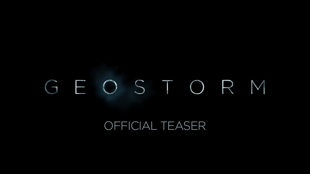 GEOSTORM - OFFICIAL TEASER [HD] - YouTube