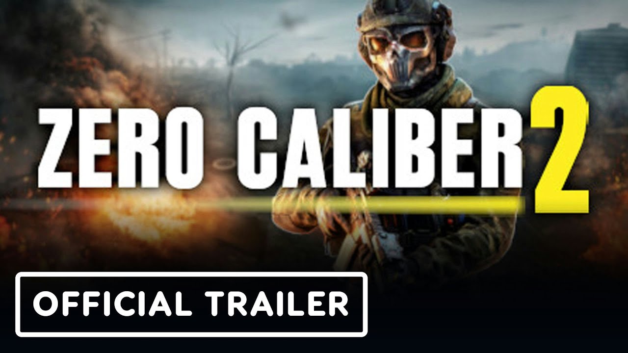 Zero Caliber 2 - Official Release Date Trailer | Upload VR Showcase - YouTube