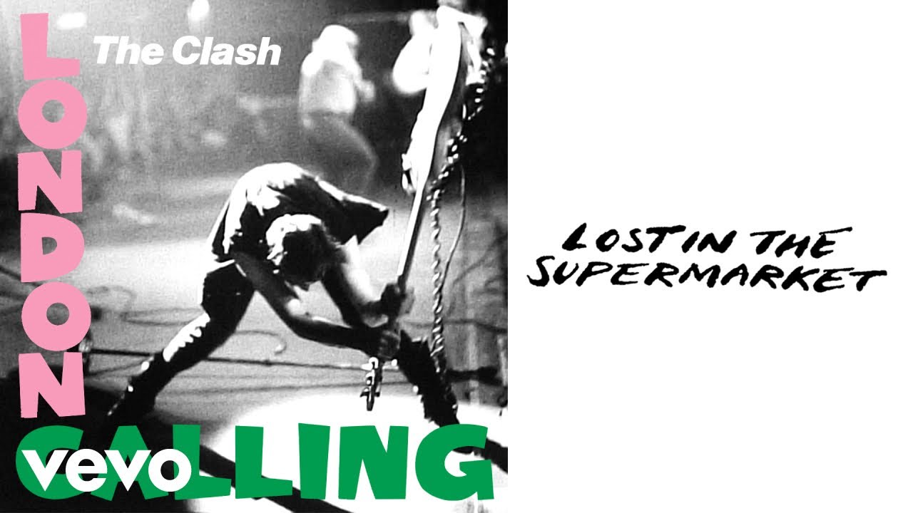 The Clash - Lost in the Supermarket (Official Audio) - YouTube