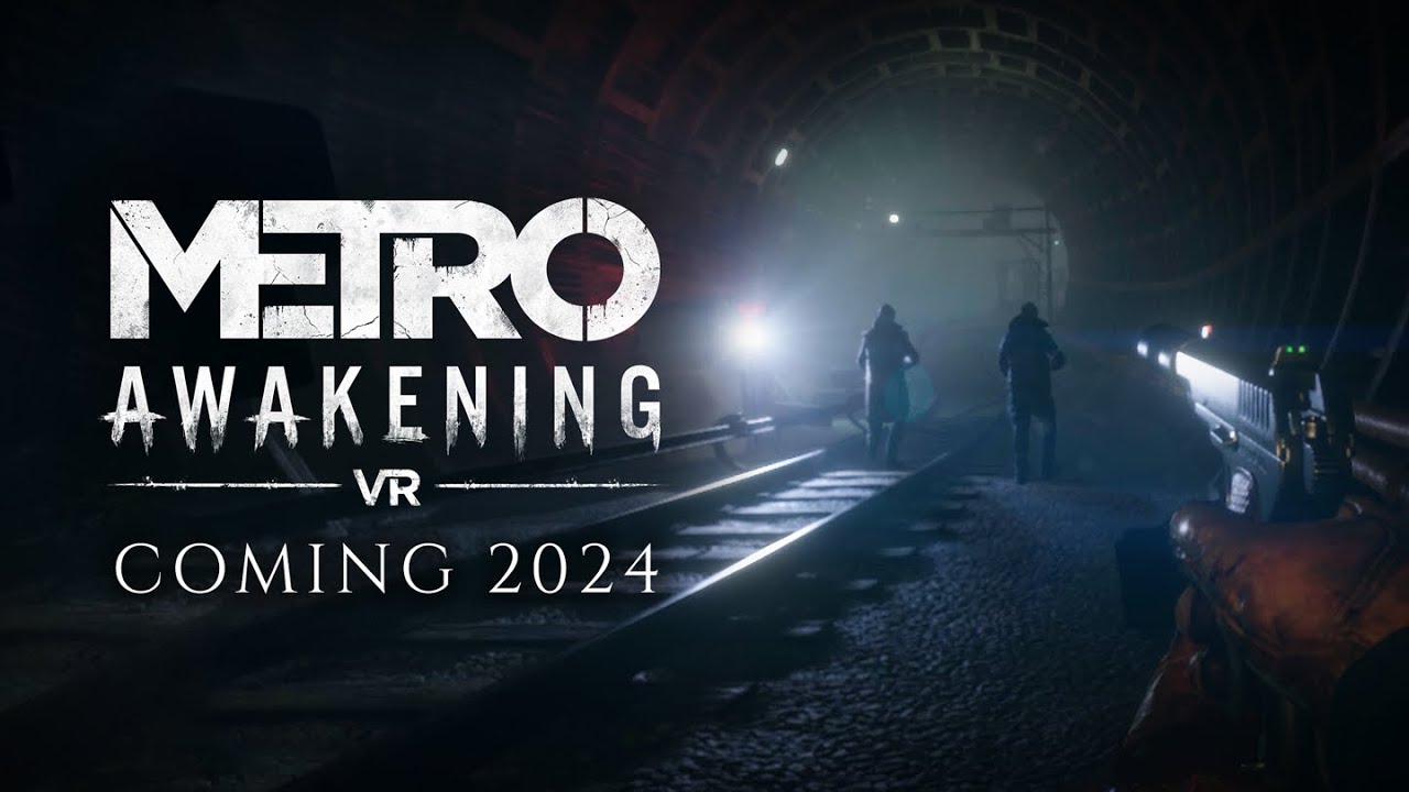 Metro Awakening | Announce Trailer | Meta Quest + PS VR2 + Steam VR - YouTube