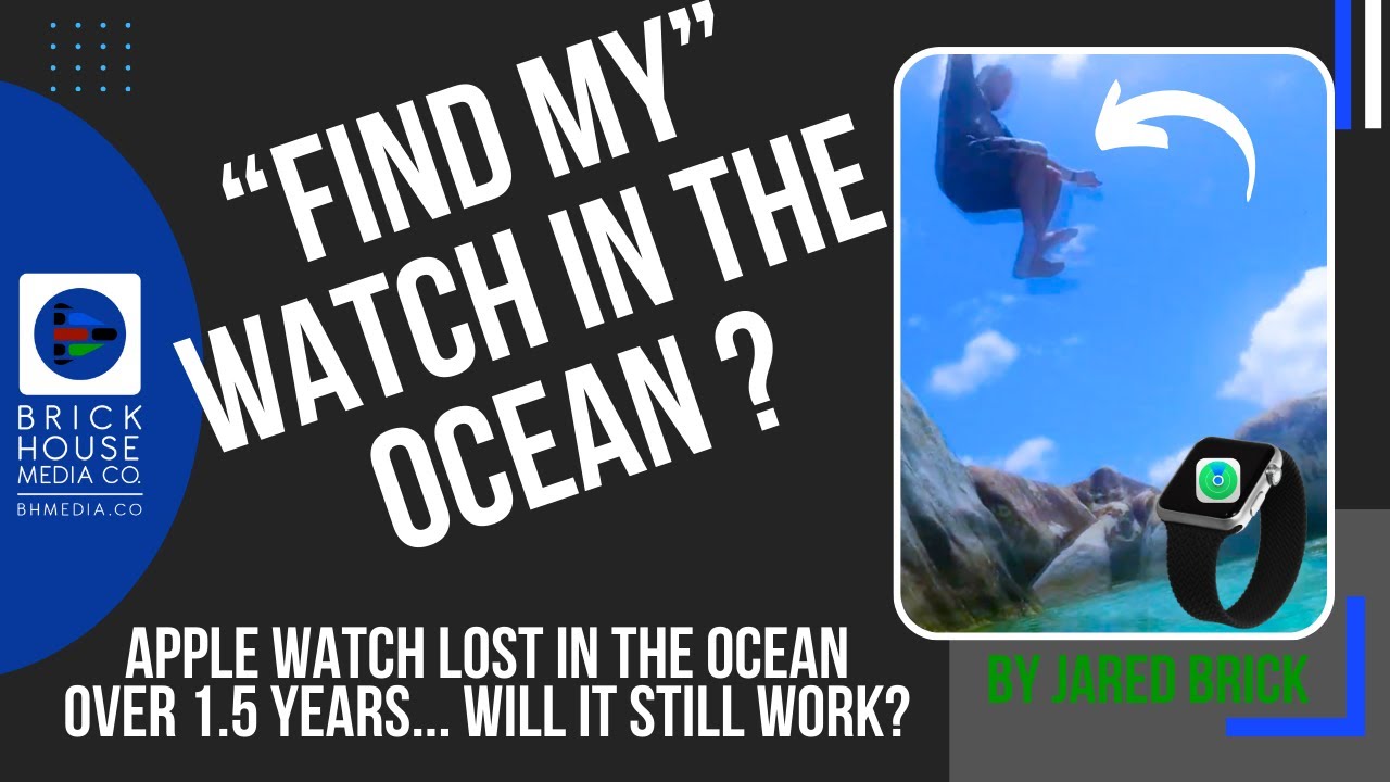 Found: Apple Watch Lost in the Ocean for over 1.5 years, still work? - YouTube