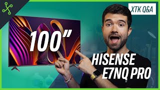 LA TELE GIGANTE DE 100'' QUE QUERRÁS EN TU SALÓN | Q&A Hisense E7NQ Pro