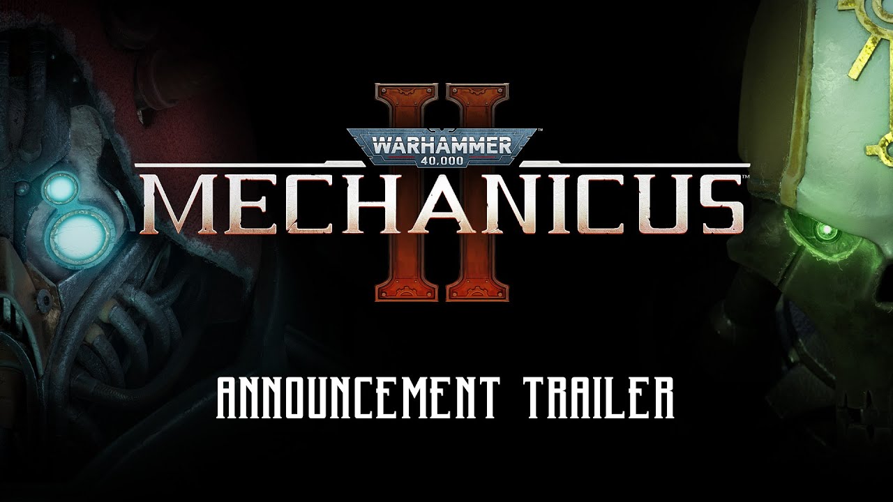 Warhammer 40,000: Mechanicus 2 Reveal - YouTube