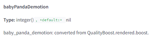 The image displays a section from a technical documentation page. It includes the following elements and text: babyPandaDemotion Type: integer(), default: nil baby_panda_demotion: converted from QualityBoost.rendered.boost.