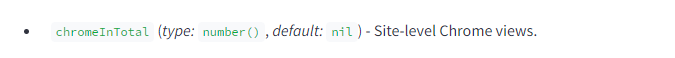 The image contains a snippet of technical documentation describing an attribute related to Chrome views. The text is as follows: chromeInTotal (type: number(), default: nil) - Site-level Chrome views. This attribute is described as being of type number() with a default value of nil, and it pertains to site-level views in Chrome.